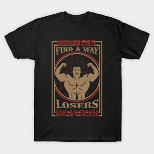 Winners find a way. T-Shirt